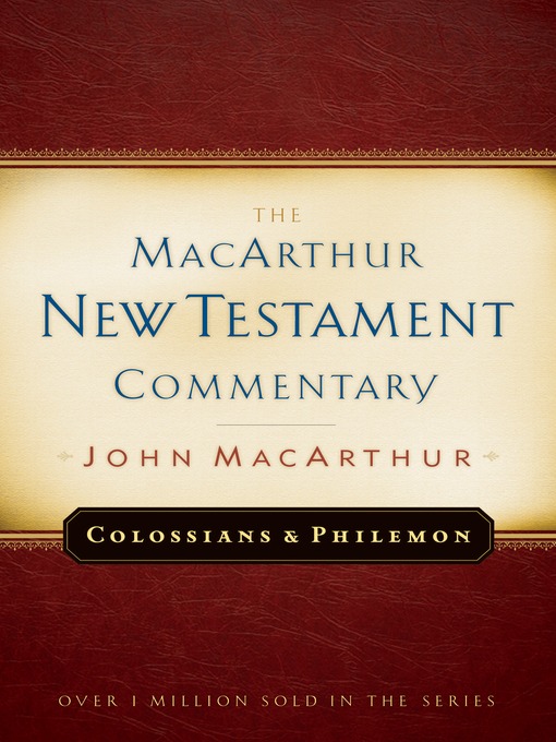 Title details for Colossians and Philemon MacArthur New Testament Commentary by John MacArthur - Available